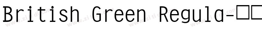 British Green Regula字体转换